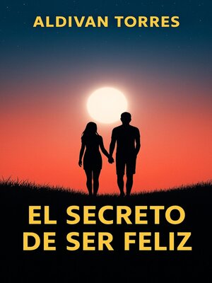 cover image of El Secreto de Ser Feliz